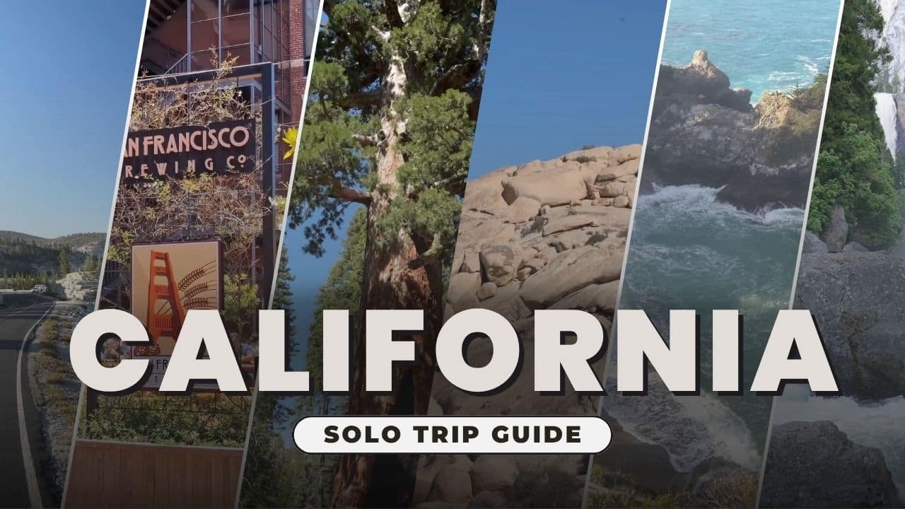 SOLO TRAVEL IN CALIFORNIA